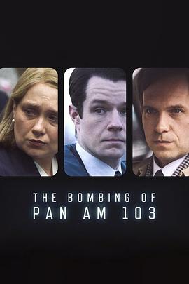 猫咪视频《泛美航空103航班爆炸案 The Bombing of Pan Am 103》免费在线观看